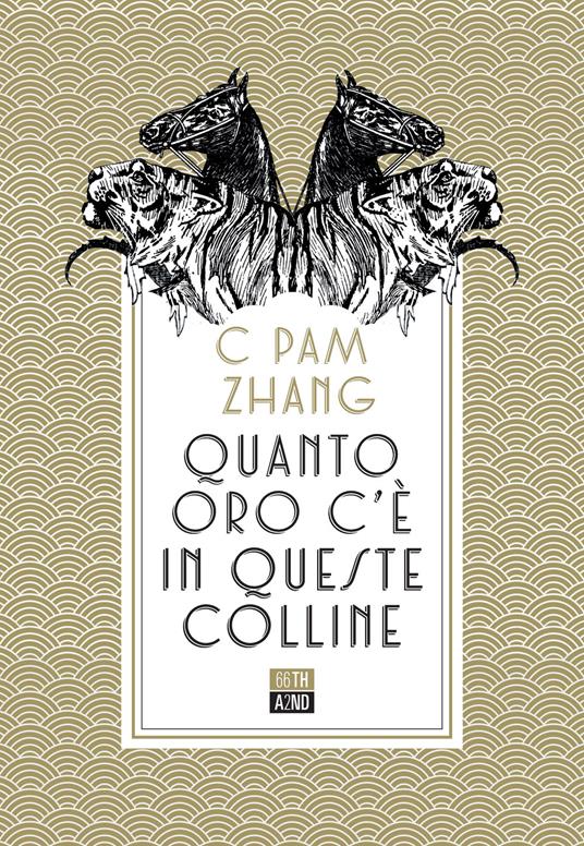 Quanto oro c'è in queste colline - C Pam Zhang - Libro - 66thand2nd - Bazar