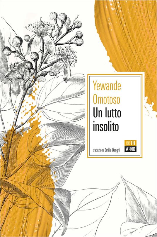 Un lutto insolito - Yewande Omotoso - Libro - 66thand2nd - Bazar | IBS