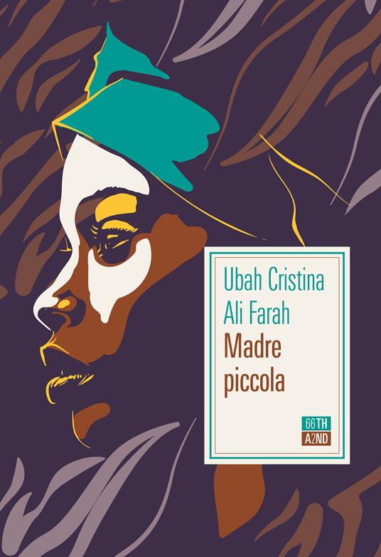 Madre piccola - Ubah Cristina Ali Farah - copertina