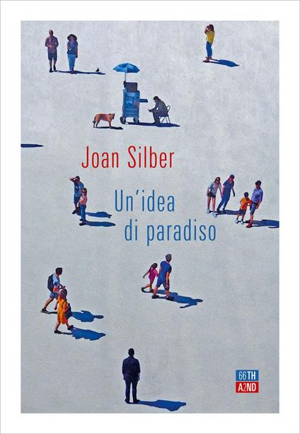 Un' idea di paradiso - Joan Silber,Emilia Benghi - ebook