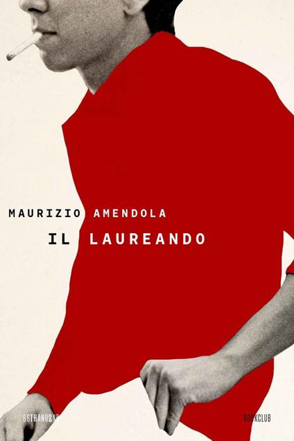 Il laureando - Maurizio Amendola - ebook