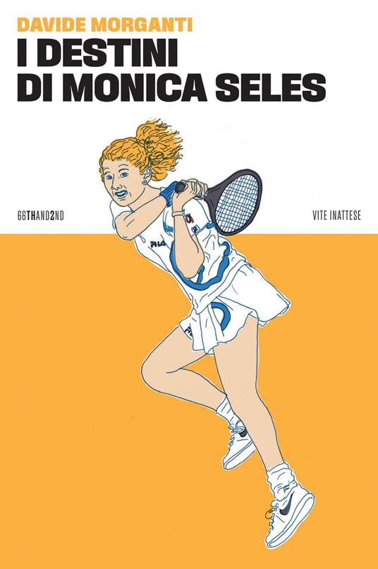 I destini di Monica Seles - Davide Morganti - ebook