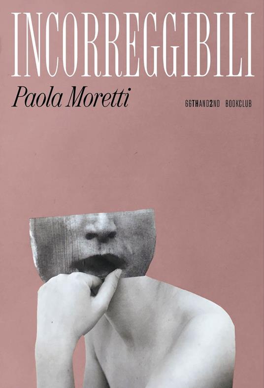Incorreggibili - Paola Moretti - copertina