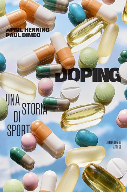 Doping. Una storia di sport - April Henning,Paul Dimeo - copertina