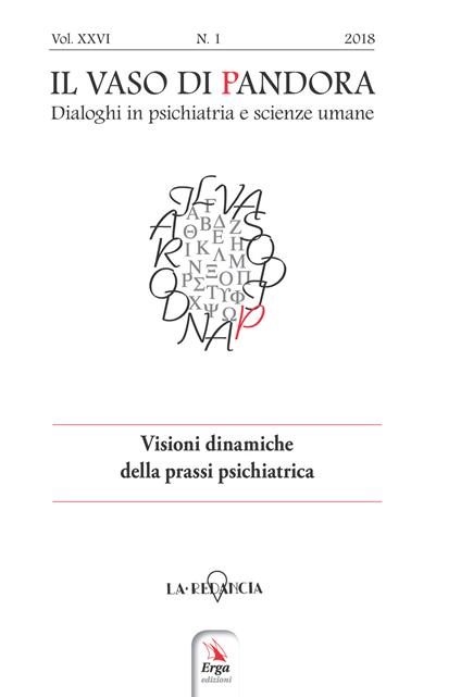 Il vaso di Pandora. Dialoghi in psichiatria e scienze umane (2018). Vol. 26: Visioni dinamiche della prassi psichiatrica - copertina