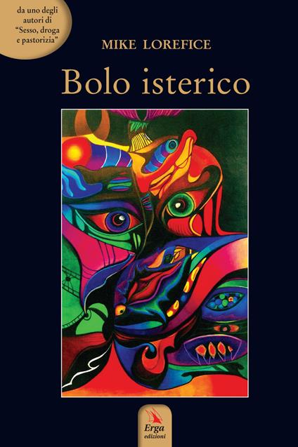 Bolo isterico - Mike Lorefice - copertina