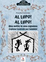 Al lupo! Al lupo! Una notte in una capanna