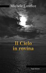 Il cielo in rovina