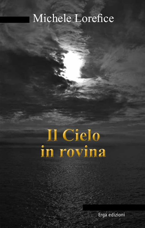 Il cielo in rovina - Michele Lorefice - ebook