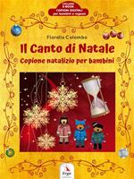 Il Canto di Natale. Copione di Natale per bambini