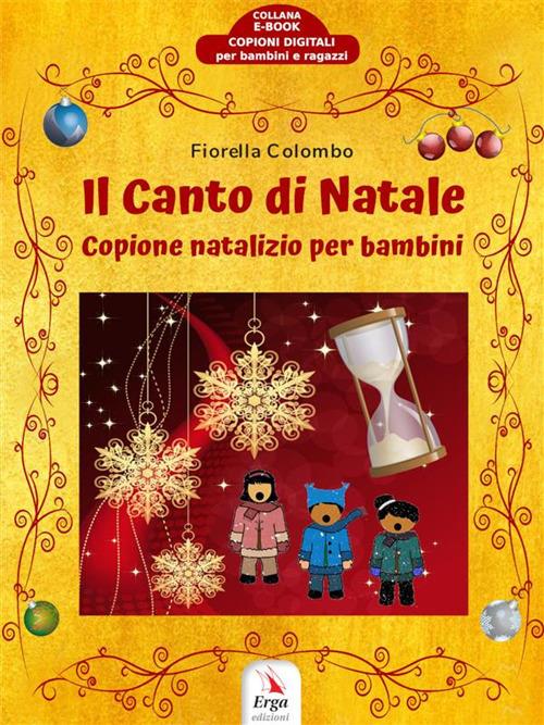 Il Canto di Natale. Copione di Natale per bambini - Colombo, Fiorella -  Ebook - EPUB3 con Adobe DRM | IBS