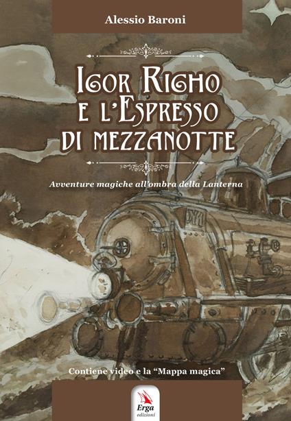 Igor Righo e l'espresso di mezzanotte - Alessio Baroni - copertina