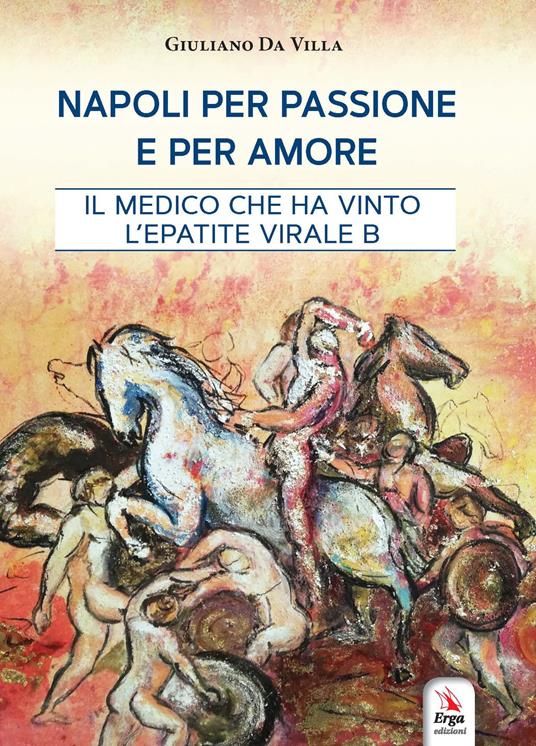 Napoli per passione e per amore - Giuliano Da Villa - copertina