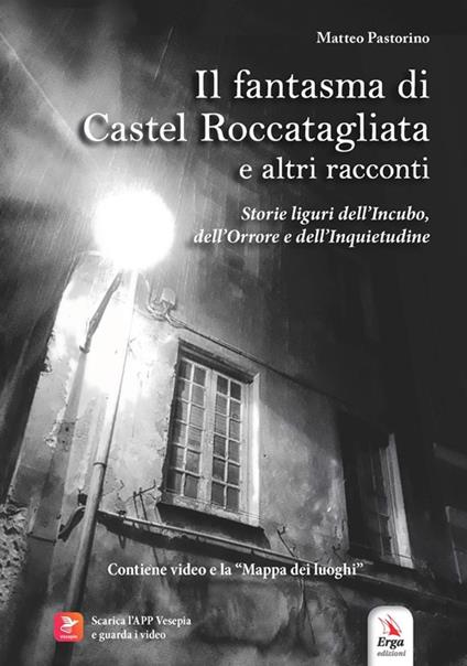 Il fantasma di Castel Roccatagliata e altri racconti - Matteo Pastorino - copertina