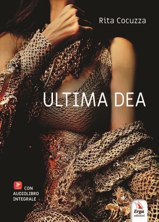 Ultima dea. Con audiolibro - Rita Cocuzza - copertina