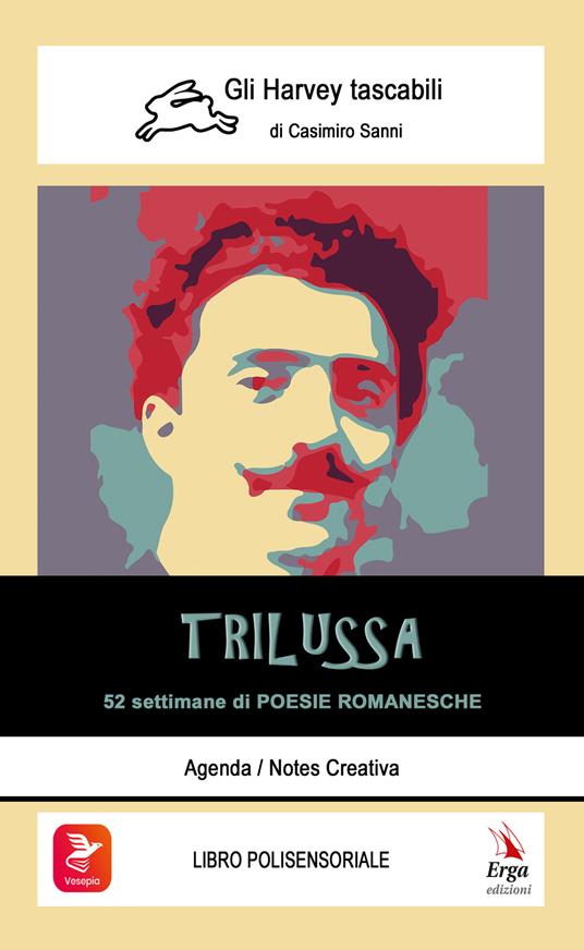 Trilussa. 52 settimane di poesie romanesche. Con video e materiali fruibili con QR Code - copertina