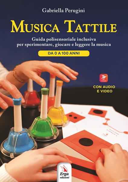 Musica tattile. Con Contenuto digitale per accesso on line - Gabriella Perugini - copertina