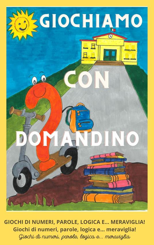 Giochiamo con Domandino - Stefano Pastorino,Carla Scala - copertina