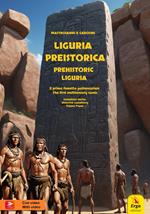 Liguria preistorica. Il primo fumetto polisensoriale-Prehistorical Liguria. The first multisensory comic. Ediz. bilingue. Con video