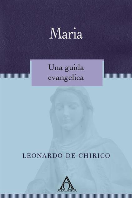 Maria - Leonardo De Chirico - ebook