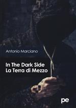 In the dark side. La Terra di Mezzo