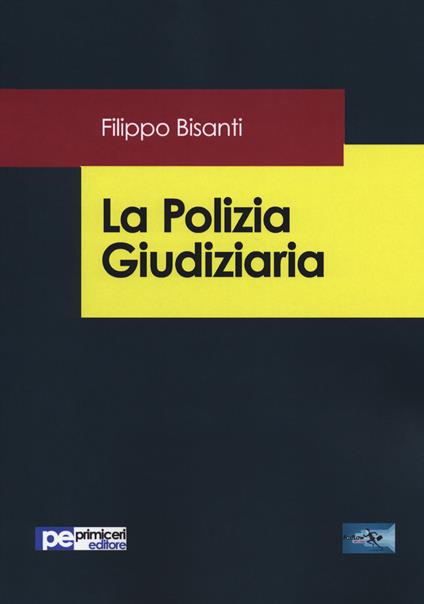 La polizia giudiziaria - Filippo Bisanti - copertina