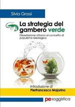 La strategia del gambero verde. Dissertazione attorno al concetto di populismo ideologico