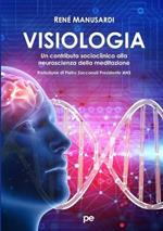 Visiologia. Un contributo socioclinico alla neuroscienza della meditazione