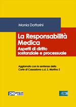 La responsabilità medica. Aspetti di diritto sostanziale e processuale