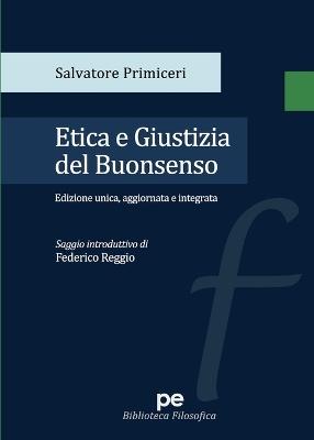 Etica e giustizia del buonsenso - Salvatore Primiceri - copertina