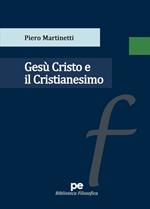 Gesù Cristo e il Cristianesimo