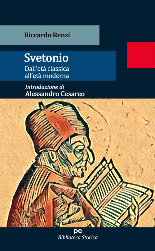 Svetonio. Dall'età classica all'età moderna - Riccardo Renzi - copertina