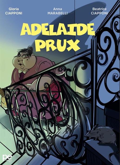 Adelaide Prux - Gloria Ciapponi,Anna Marabelli,Beatrice Ciapponi - copertina