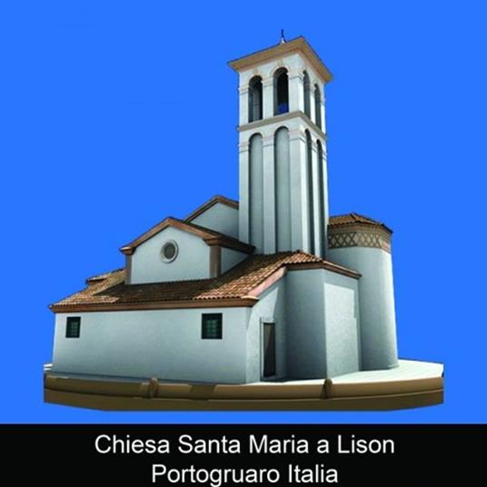 Chiesa Santa Maria a Lison Portogruaro Italia