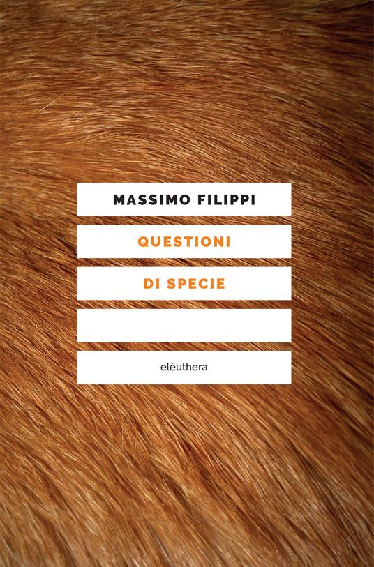 Questioni di specie - Massimo Filippi - ebook