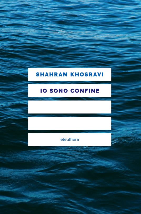 Io sono confine - Shahram Khosravi - copertina