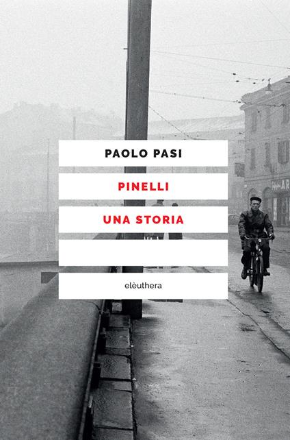 Pinelli una storia - Paolo Pasi,Fabio Santin - ebook