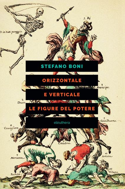 Orizzontale e verticale. Le figure del potere - Stefano Boni - copertina