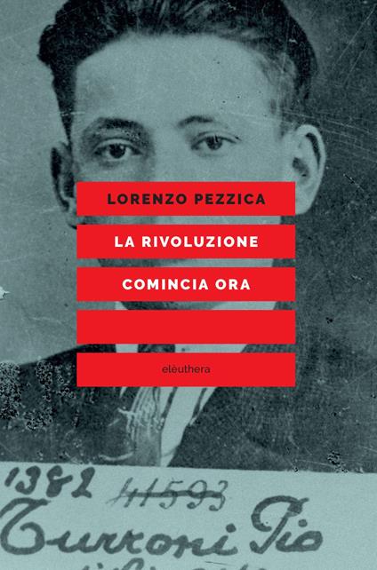 La rivoluzione comincia ora - Lorenzo Pezzica - copertina