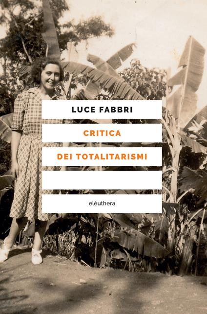 Critica dei totalitarismi - Luce Fabbri - copertina