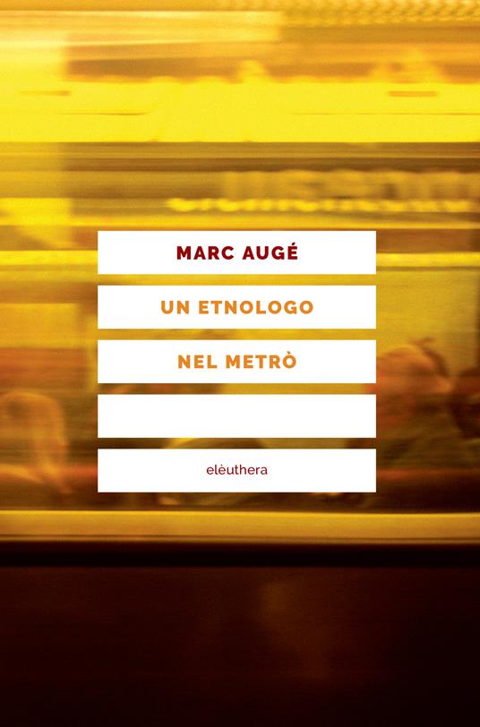 Un etnologo nel metrò - Marc Augé - copertina