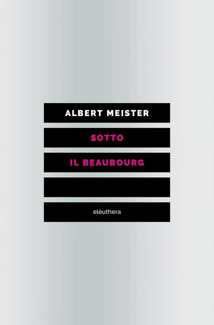 Sotto il Beaubourg - Albert Meister,Ambrosoli Roberto - ebook