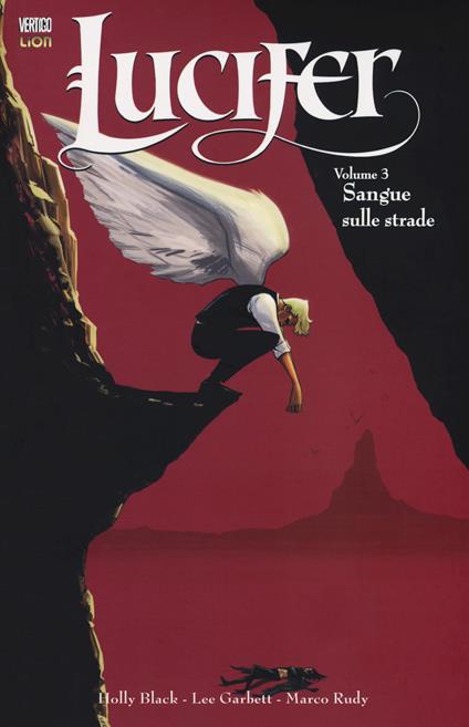 Lucifer. Vol. 3: Sangue sulle strade. - Holly Black,Lee Garbett,Hans Stephanie - copertina