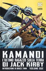 Kamandi. L'ultimo ragazzo sulla terra. Vol. 2