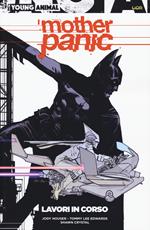 Mother panic. Vol. 1: Lavori in corso.