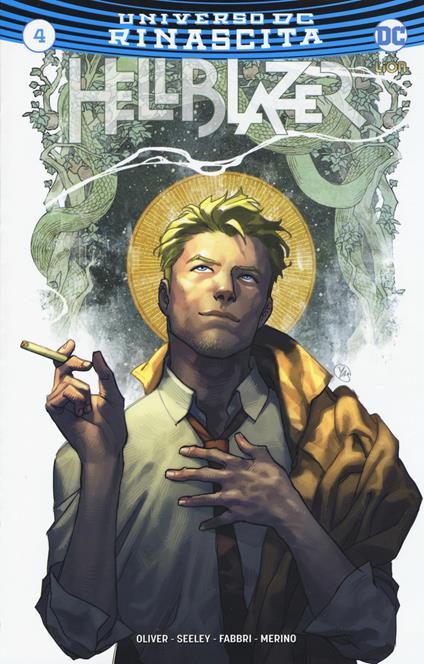 Rinascita. Hellblazer. Vol. 4 - Simon Oliver,Tim Seeley - copertina