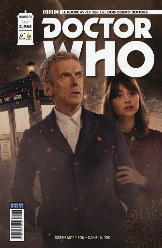 Doctor Who. Le nuove avventure del dodicesimo dottore. Vol. 16 - Robbie Morrison - copertina