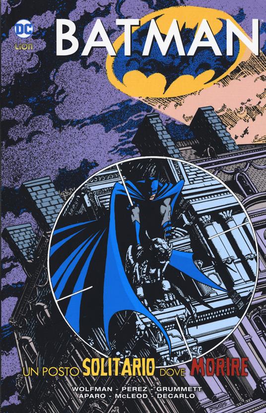 Un posto solitario dove morire. Batman - Marv Wolfman,George Pérez - copertina