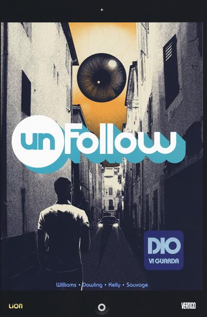 Unfollow. Vol. 2: Dio vi guarda. - Rob Williams - copertina