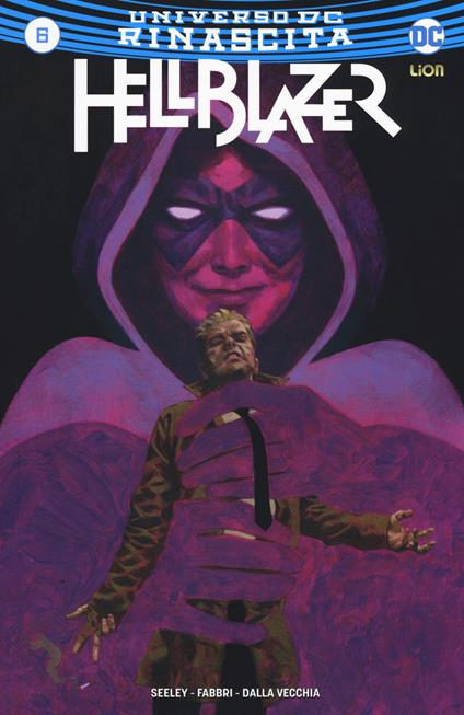 Rinascita. Hellblazer. Vol. 6 - Tim Seeley - copertina